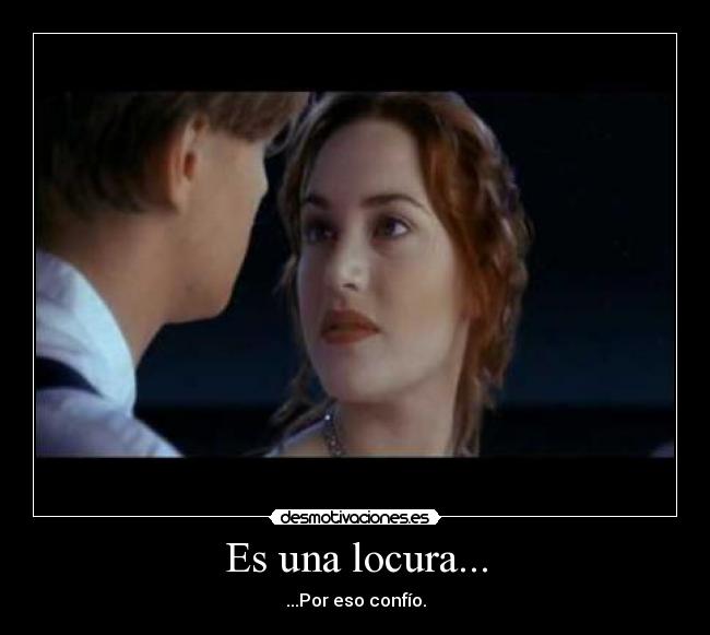 carteles locura locura titanic confio desmotivaciones
