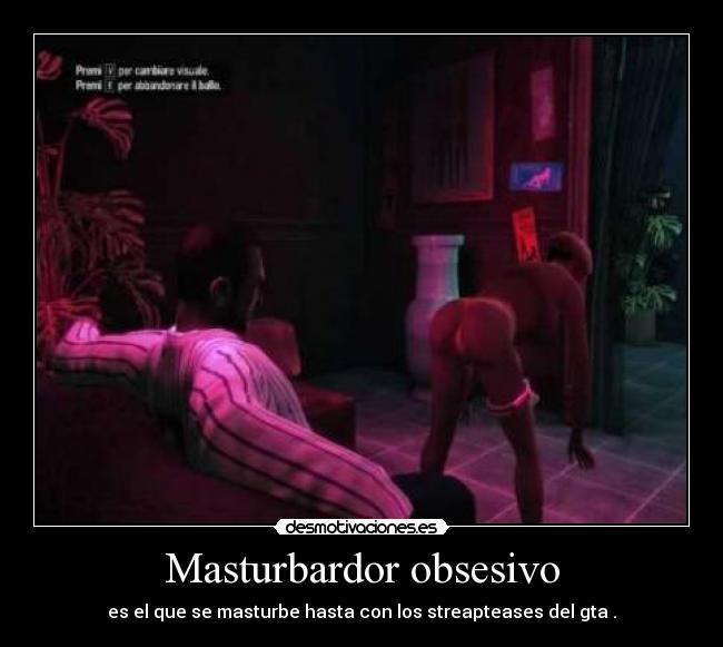 Masturbardor obsesivo -