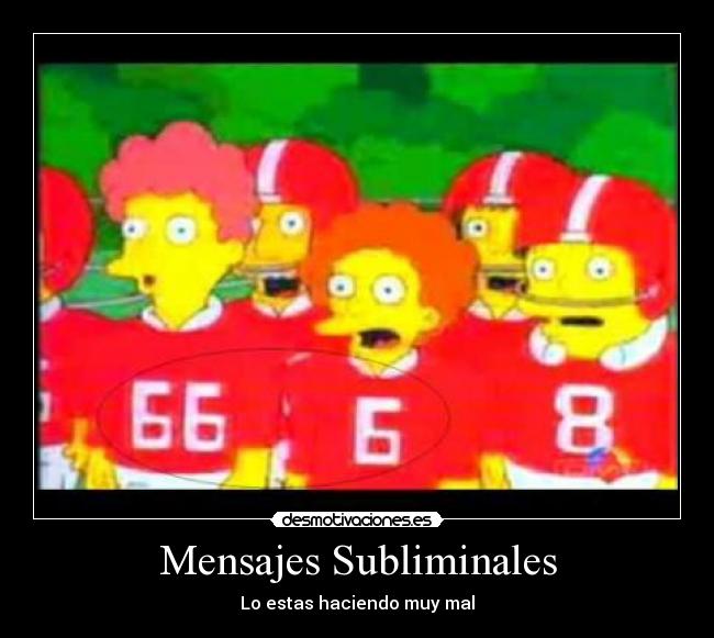 Mensajes Subliminales - Lo estas haciendo muy mal