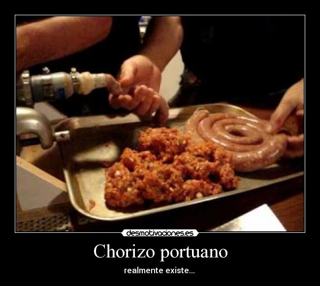 Chorizo portuano - realmente existe...