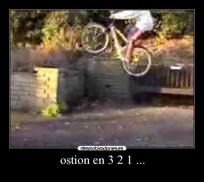 ostion en 3 2 1 ... -