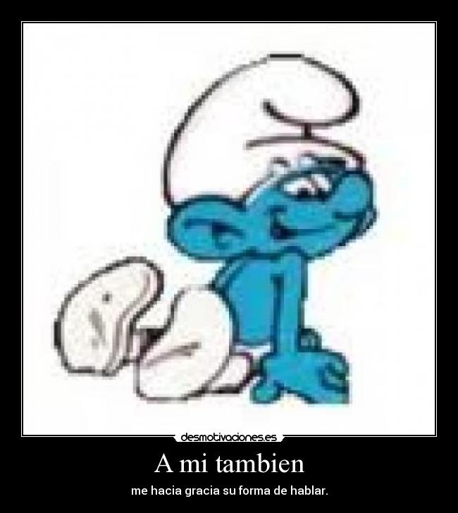 A mi tambien - 