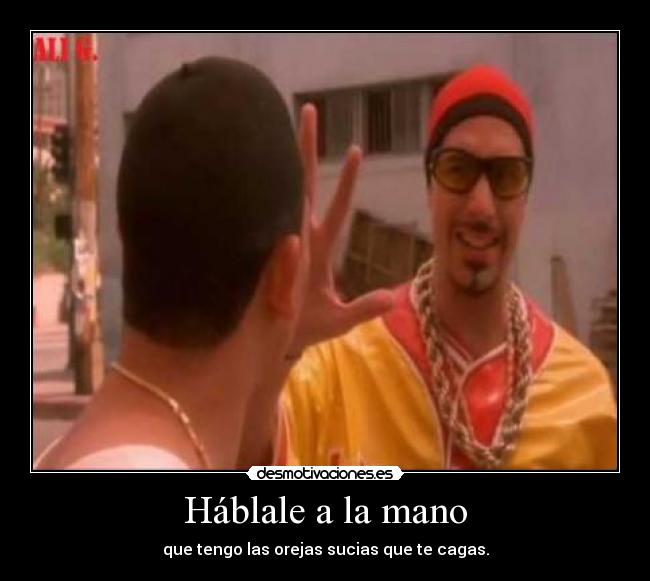 Háblale a la mano -