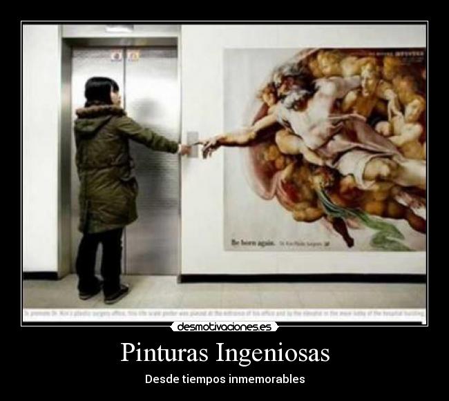 Pinturas Ingeniosas - Desde tiempos inmemorables