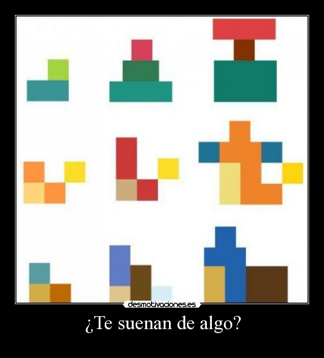 ¿Te suenan de algo? -
