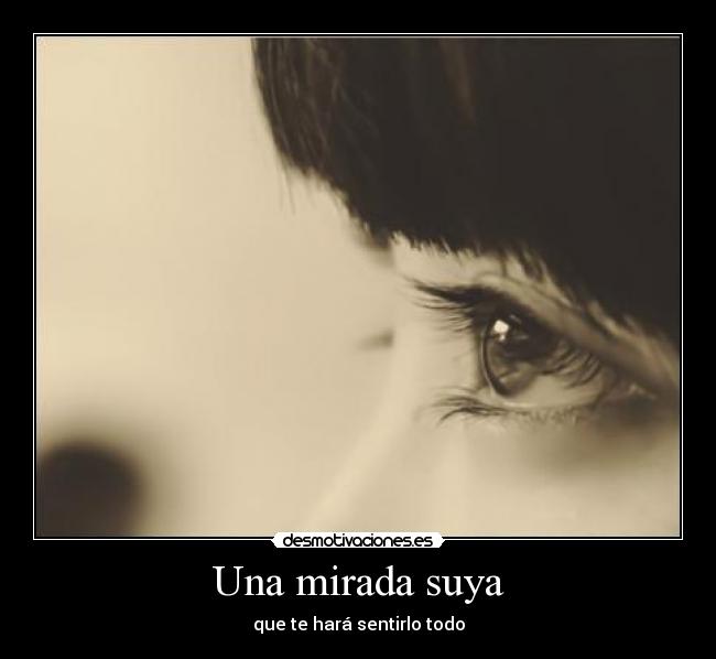 Una mirada suya -