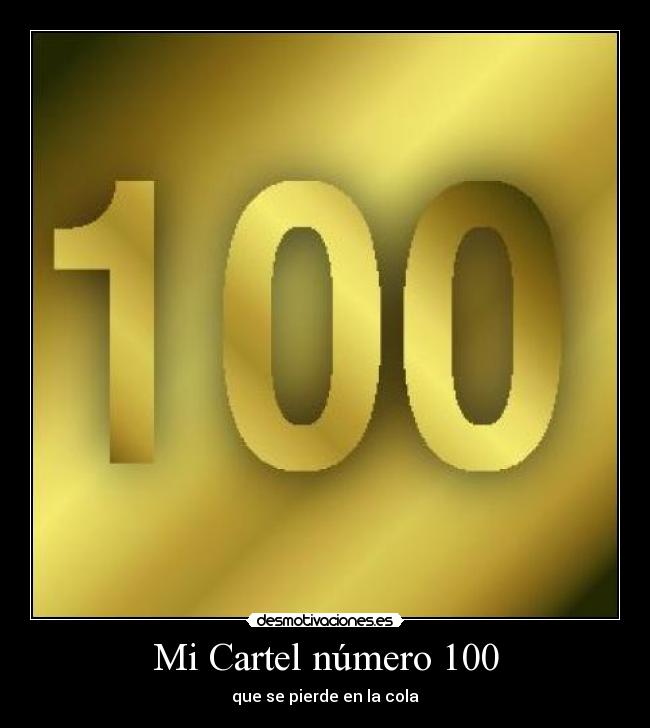 Mi Cartel número 100 -