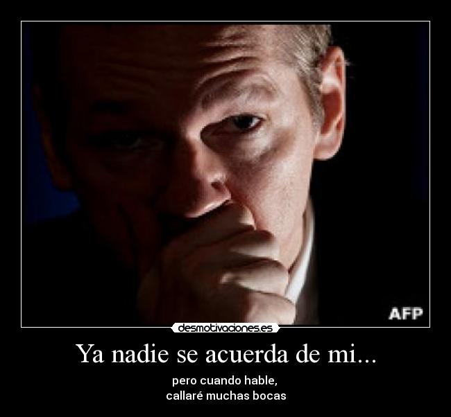 Ya nadie se acuerda de mi... - 