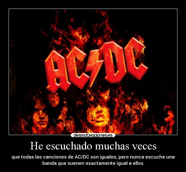 He escuchado muchas veces -