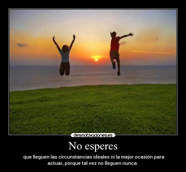 No esperes - 