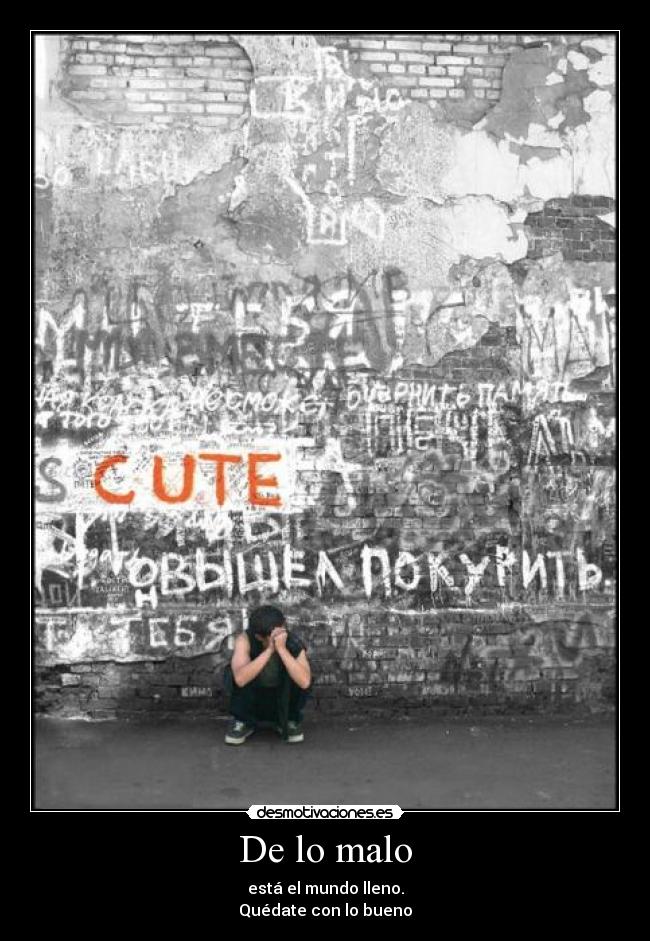 De lo malo -
