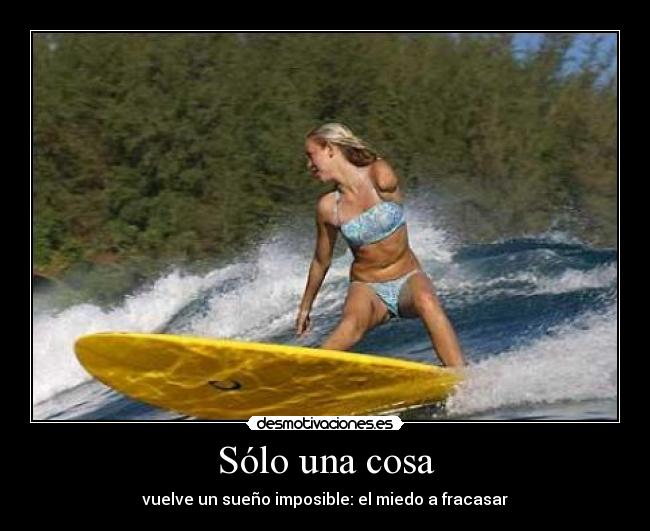 Sólo una cosa - vuelve un sueño imposible: el miedo a fracasar