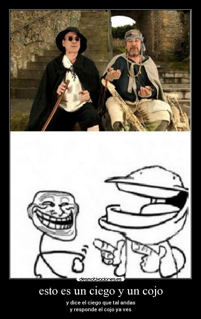 esto es un ciego y un cojo -