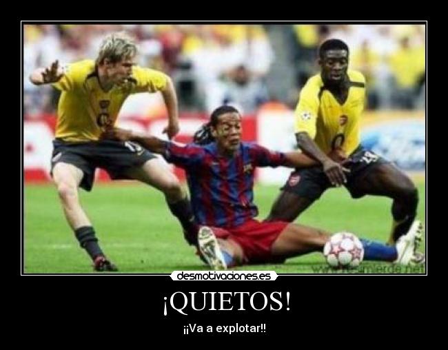 ¡QUIETOS! - 
