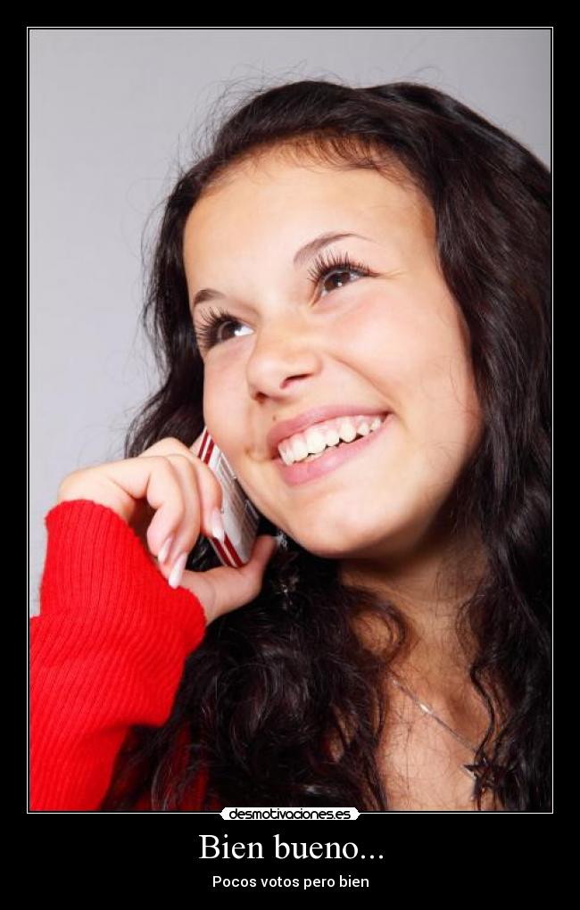 Bien bueno... - 