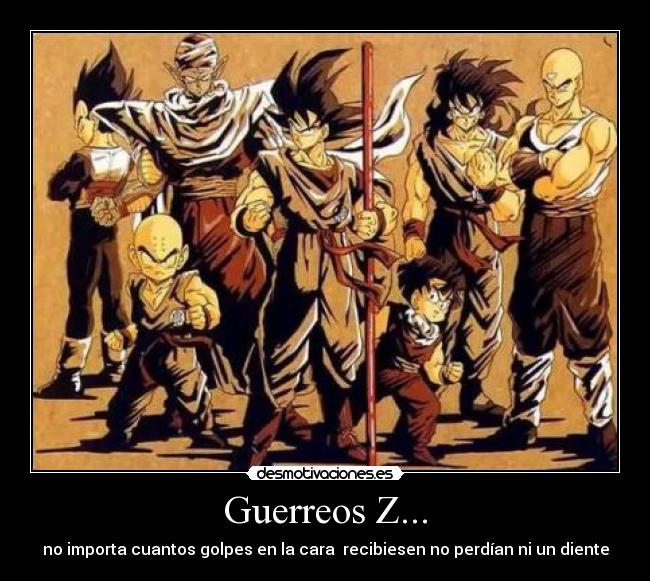 Guerreos Z... -