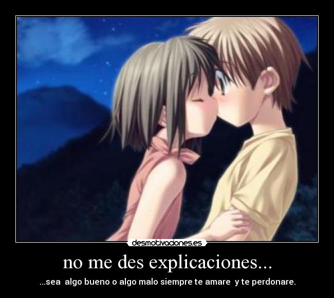 no me des explicaciones... - 