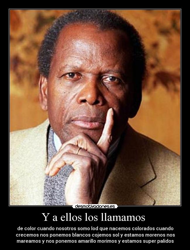 Y a ellos los llamamos -