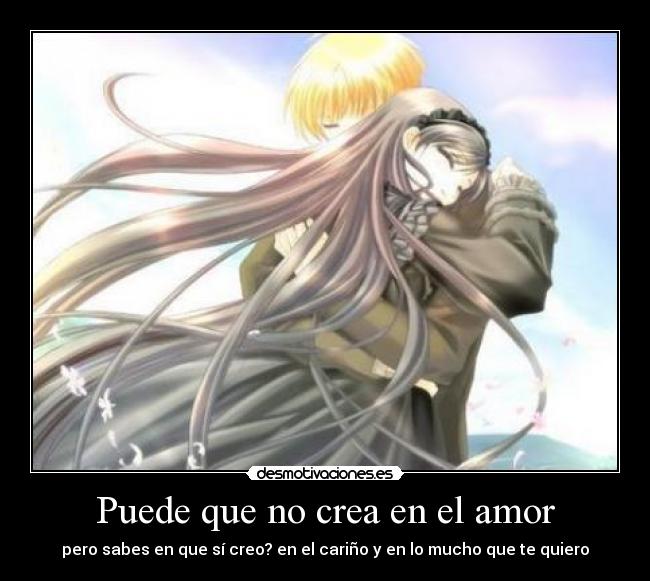 Puede que no crea en el amor -