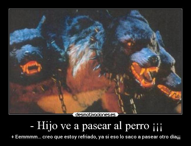 carteles perro infernal desmotivaciones