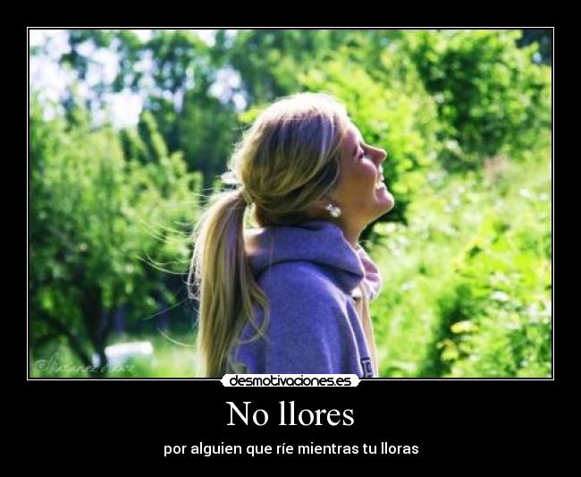 No llores -