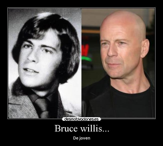 Bruce willis... - 