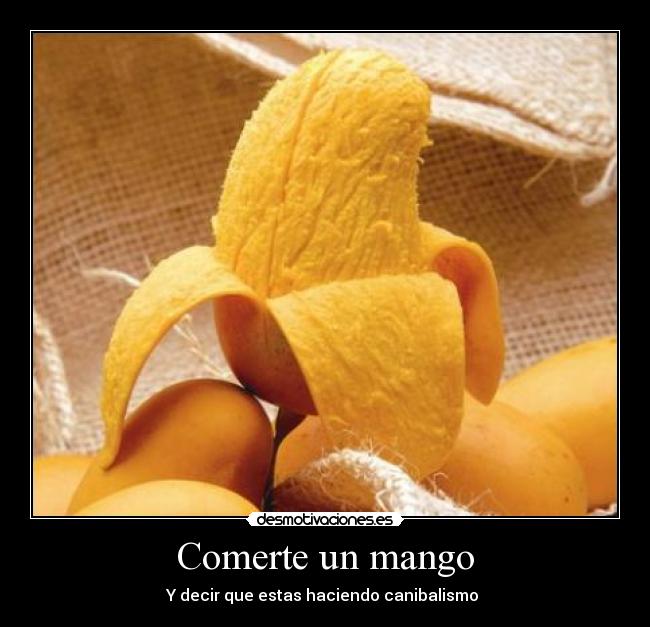carteles mango desmotivaciones