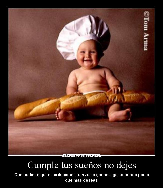 Cumple tus sueños no dejes - 