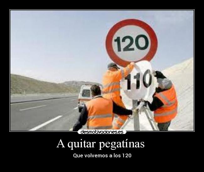 A quitar pegatínas - Que volvemos a los 120