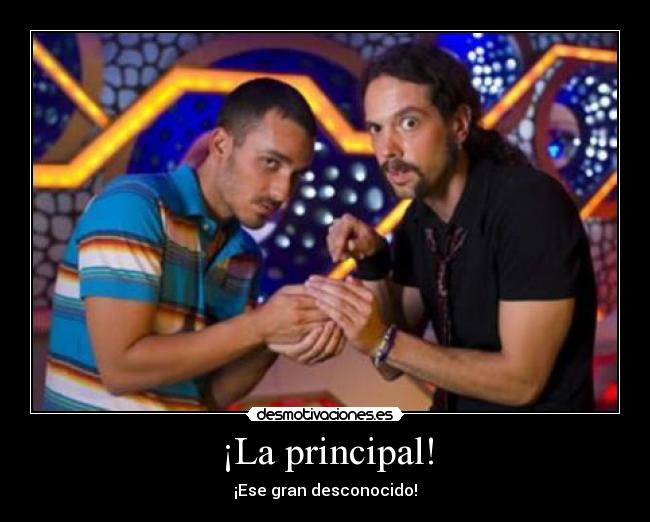 ¡La principal! -
