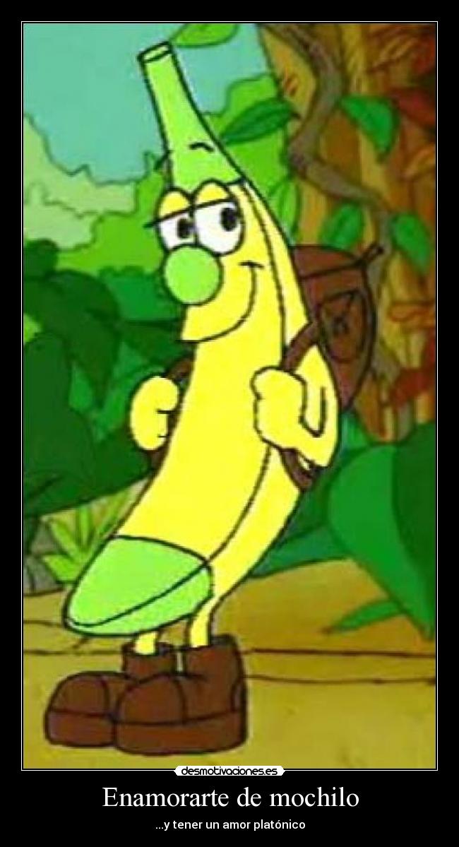 Enamorarte de mochilo - ...y tener un amor platónico