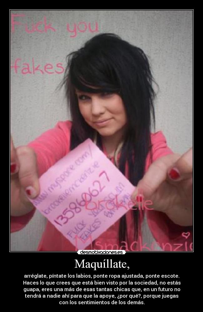 Maquíllate, -
