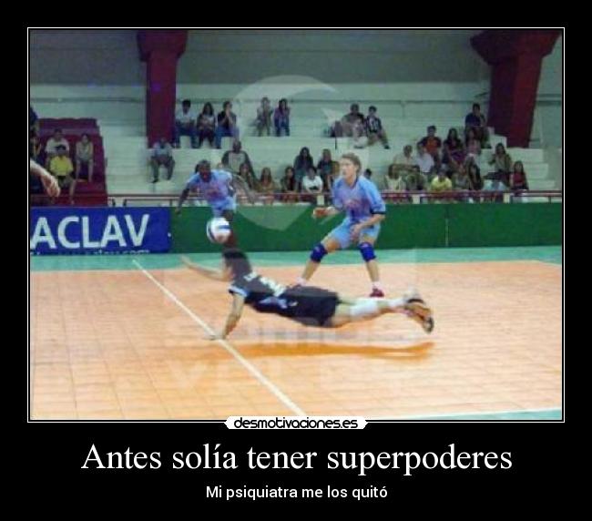 Antes solía tener superpoderes - Mi psiquiatra me los quitó