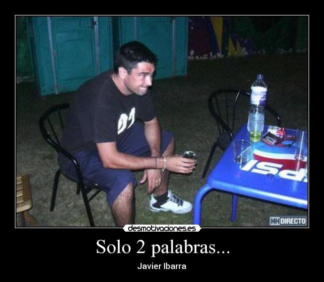 Solo 2 palabras... - 