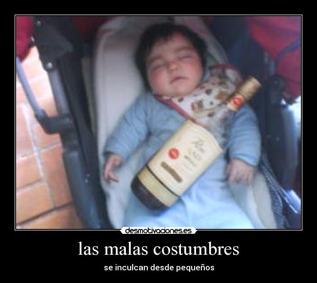 las malas costumbres - 