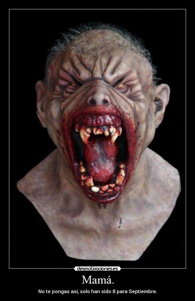 Mamá. -