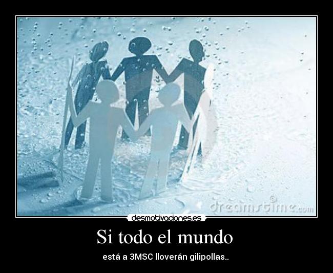 Si todo el mundo  - 