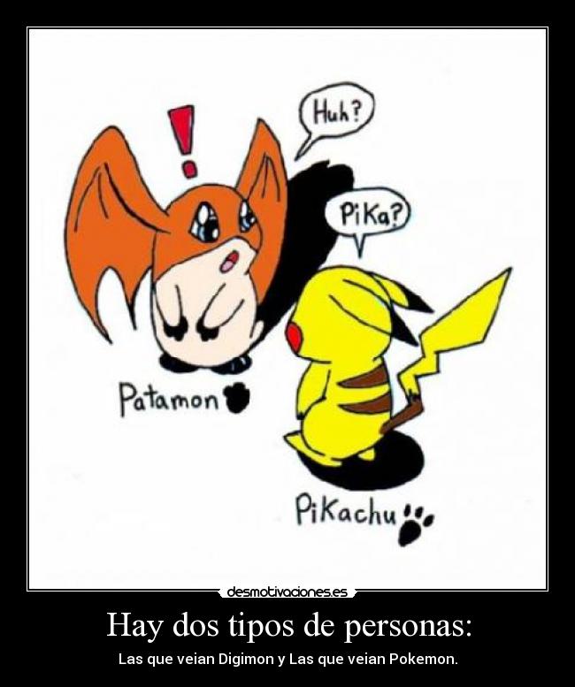 Hay dos tipos de personas: -