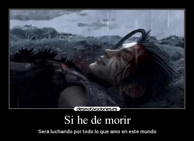 Si he de morir -