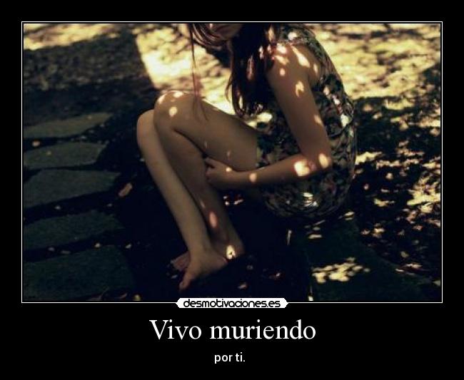 Vivo muriendo - 