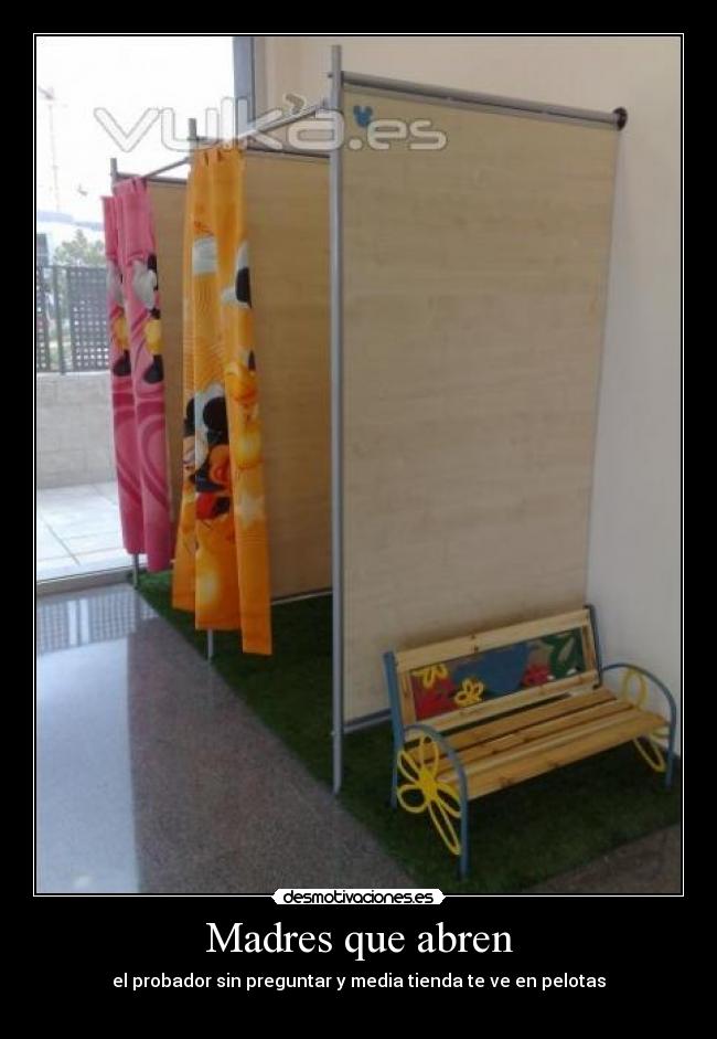 Madres que abren -