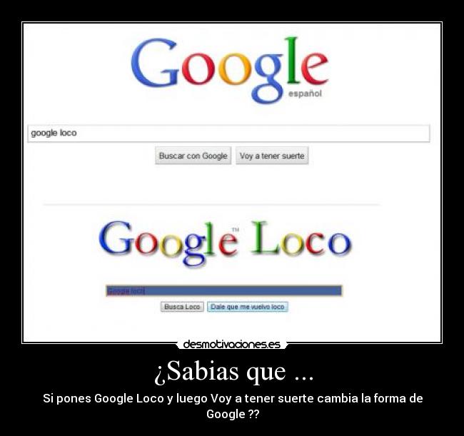 carteles google loco desmotivaciones sabias que todoo desmotivaciones