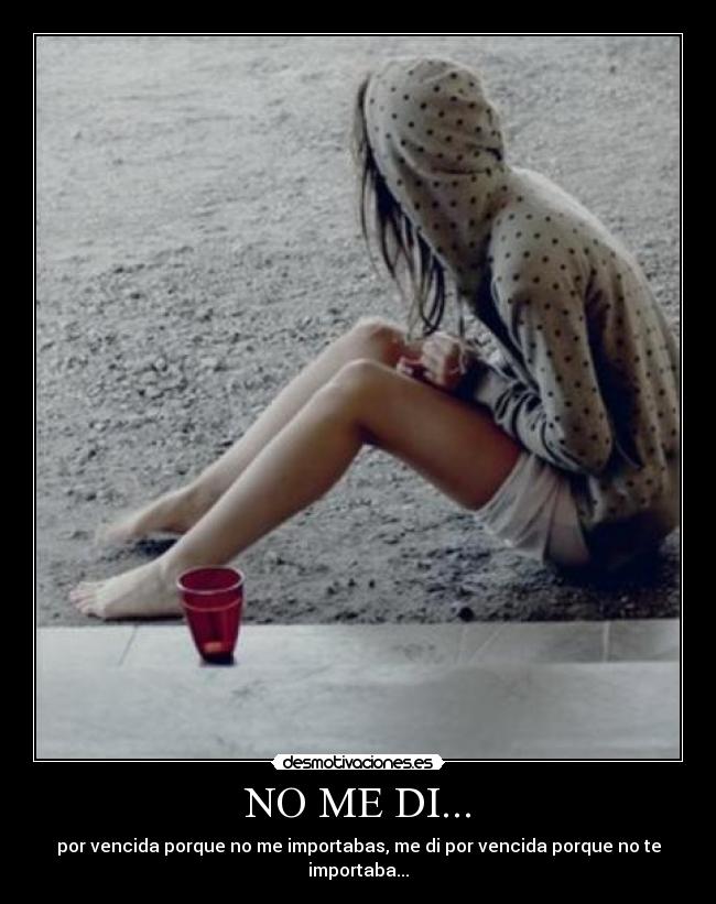 NO ME DI... -