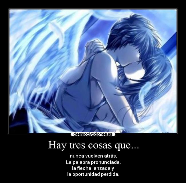 Hay tres cosas que... - 