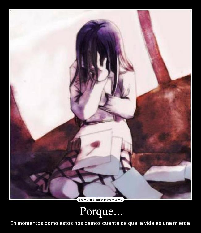 Porque... -