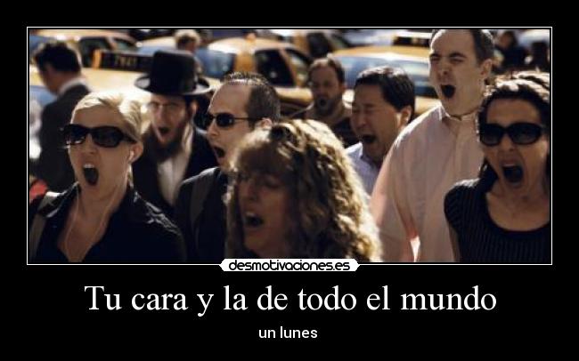 carteles mundo lunes desmotivaciones