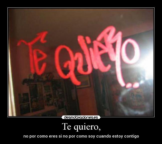 Te quiero, - 