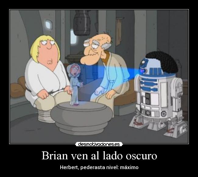 Brian ven al lado oscuro - Herbert, pederasta nivel: máximo