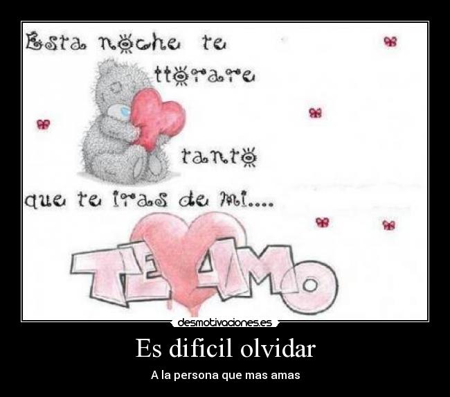 Es dificil olvidar -