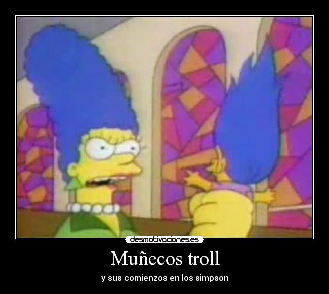 Muñecos troll - y sus comienzos en los simpson